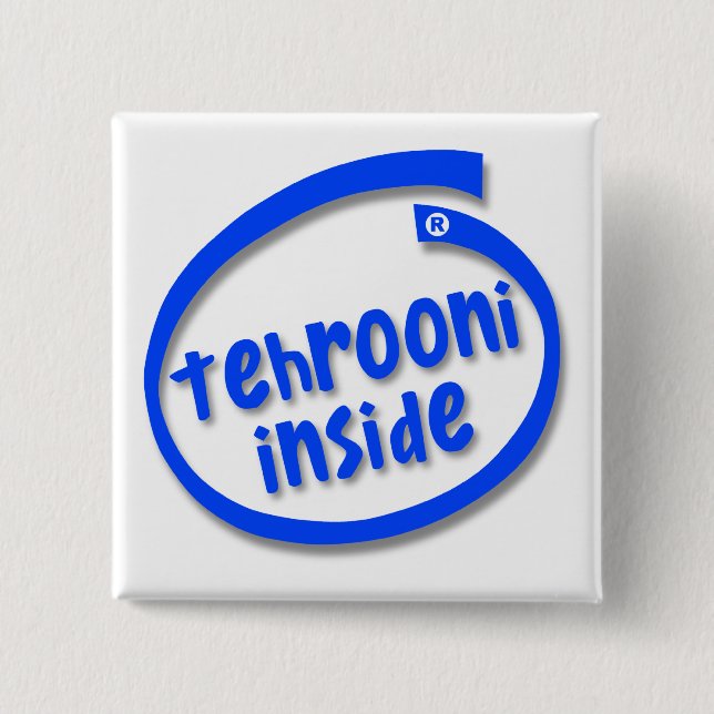 Tehrooni Inside Pinback Button (Front)