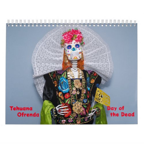 Tehuana Ofrenda _ Day of the Dead Calendar