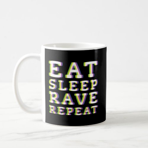 Tekno Eat Sleep Rave Music Hard Techno Raver Dark  Coffee Mug