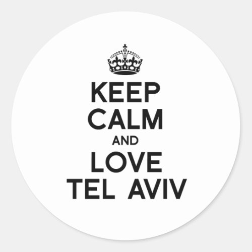 TEL AVIV KEEP CALM _png Classic Round Sticker