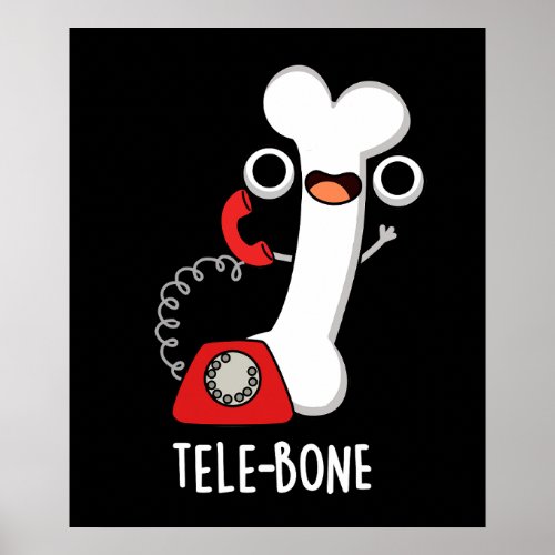 Tele_bone Funny Bone Telephone Pun Dark BG Poster