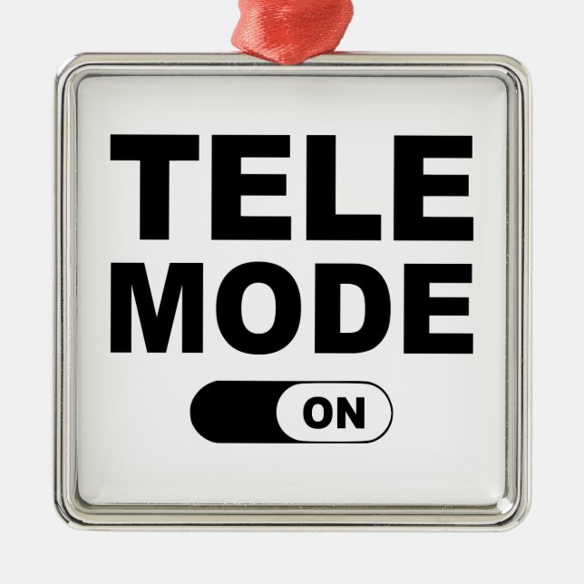 Tele Mode On Metal Ornament (Front)