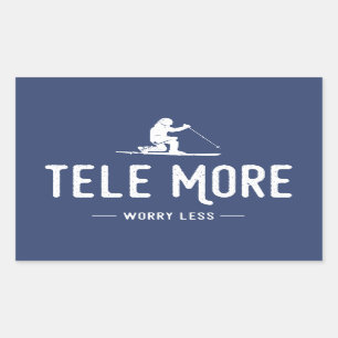 Tele More Worry Less Rectangular Sticker