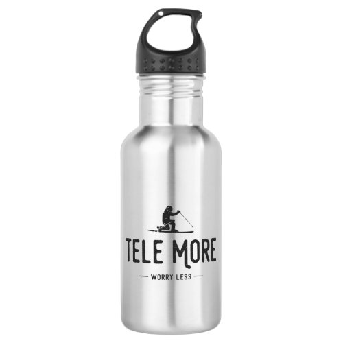Tele More Worry Less Stainless Steel Water Bottle