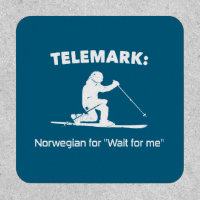 Telemark: Norwegian For "Wait For Me"
