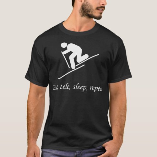 Telemark skiing Eat Tele Sleep Repeat Skiing T_Shirt