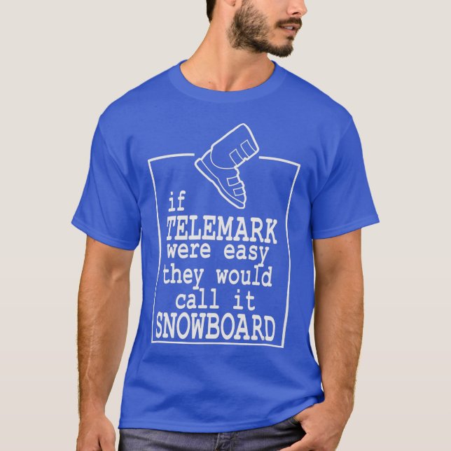 Telemark Skiing Free Heel  Nordic Ski Funny T-Shirt (Front)