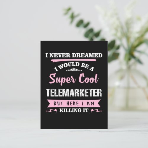 Telemarketer Super Cool Postcard