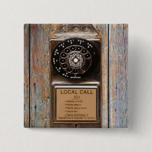 Telephone antique rotary pay phone rugged pinback button