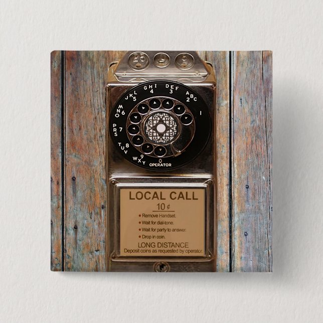 Telephone antique rotary pay phone rugged pinback button (Front)