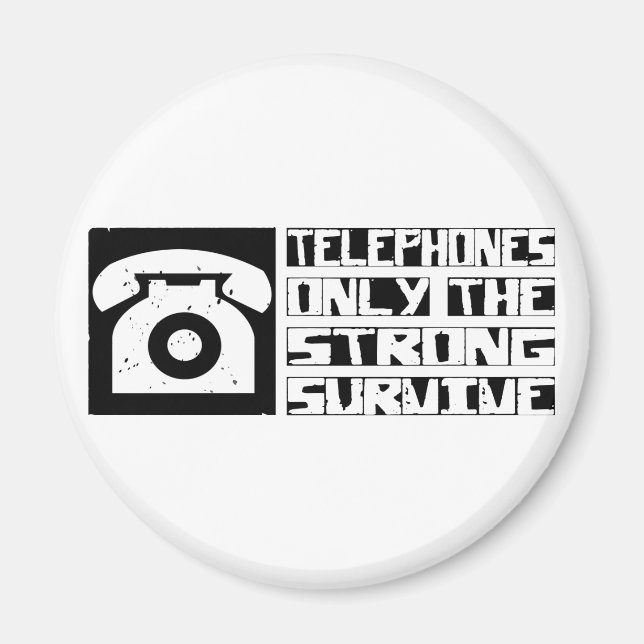 Telephone Survive Magnet (Front)