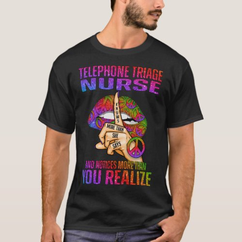 Telephone Triage Nurse Knows More Than She Says an T_Shirt