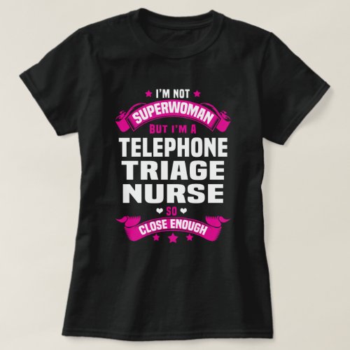Telephone Triage Nurse T_Shirt