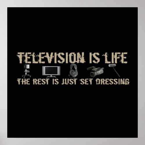 Television is Life Poster