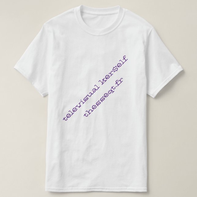 televisual ker$elf thesseqt.fr T-Shirt (Design Front)