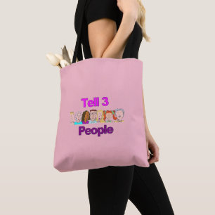 Tell 3 People Tote Shopping Grocery Book Bag Pink