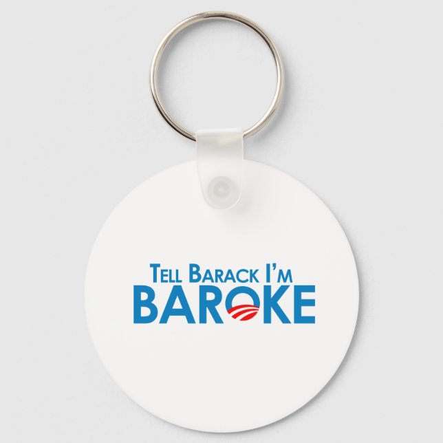Tell Barack Im Baroke Keychain (Front)