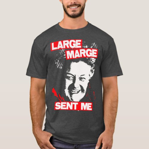 tell em large marge sent ya ClassicCopy T_Shirt