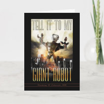 Tell It To My Giant Robot Greeting Card