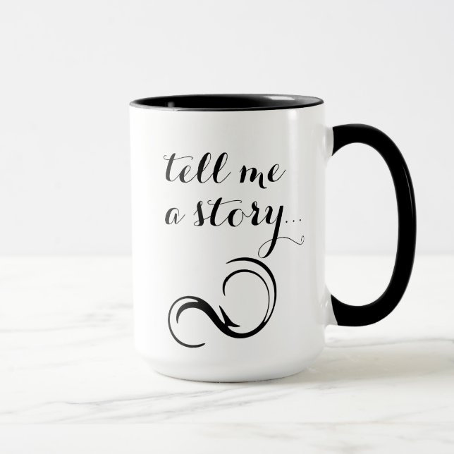 "Tell Me a Story..." Mug (Right)
