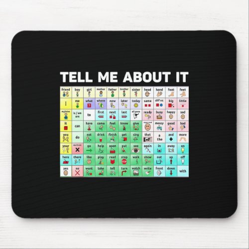 Tell Me About It Speech Language Pathology AAC Spe Mouse Pad