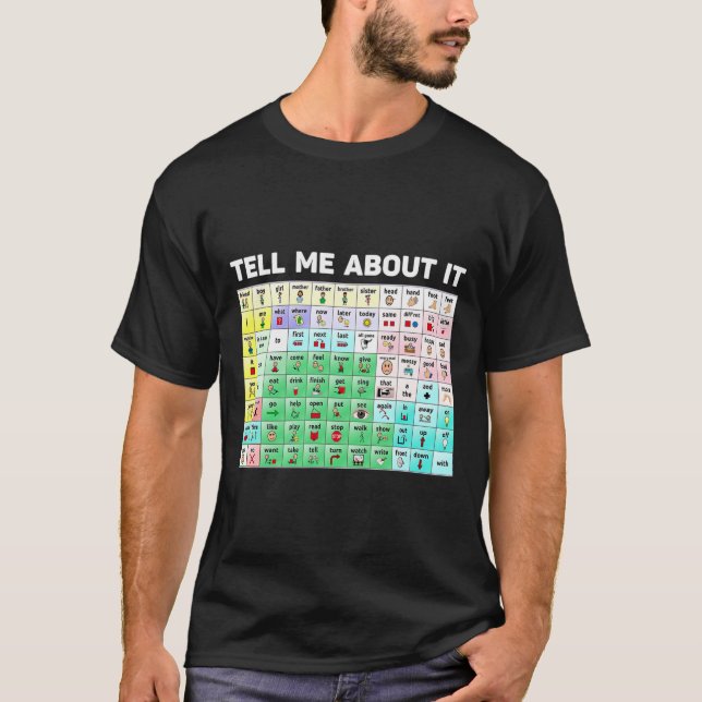 Tell Me About It Speech Language Pathology Aac Spe T-Shirt (Front)