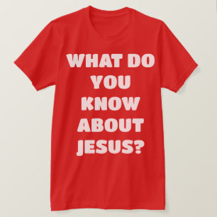 Tell Me About Jesus Evangelism Christian T-Shirt
