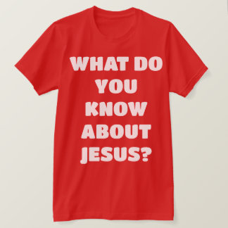 Tell Me About Jesus Evangelism Christian T-Shirt