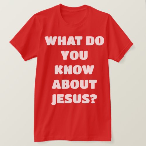 Tell Me About Jesus Evangelism Christian T_Shirt