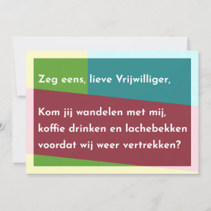 Tell me, dear Volunteer Thank You Card