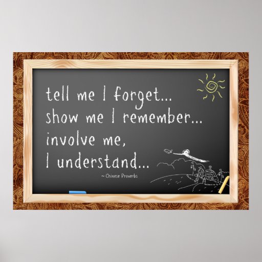 Tell me I forget quote. Chinese Proverb Poster  Zazzle