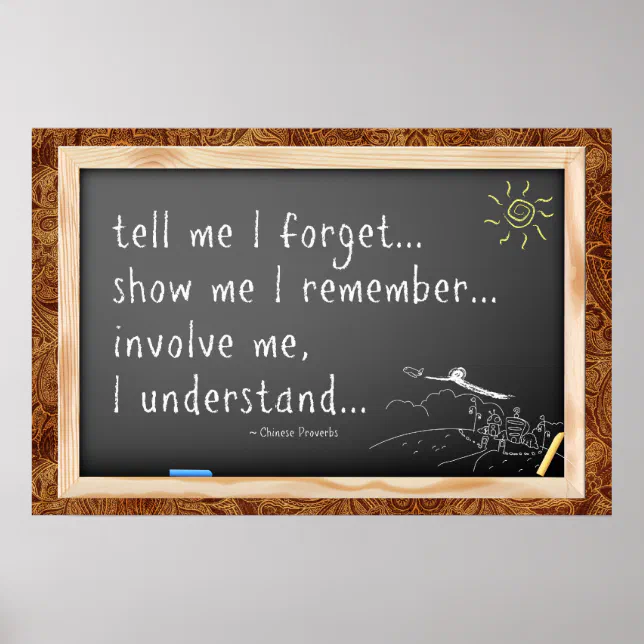 Tell me I quote. Chinese Proverb Poster Zazzle