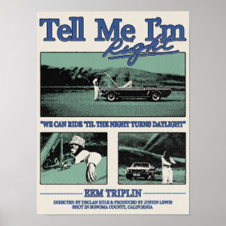 Tell Me I'm Right  Poster