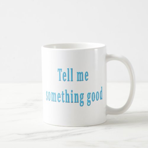 Tell Me Something Good Cool Retro Song Lyrics Coffee Mug