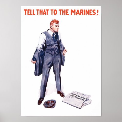 Tell That To The Marines __ WWI Poster