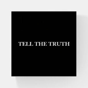 TELL THE TRUTH ACRYLIC STATEMENT PIECE Chatskis Paperweight