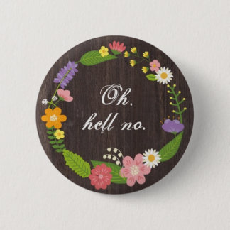 Tell us how you really feel. pinback button