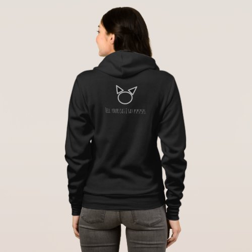 Tell your cat I say pspspsps T_Shirt Hoodie