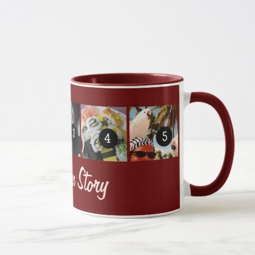 Tell Your Photo Story 5 images burgundy Mug