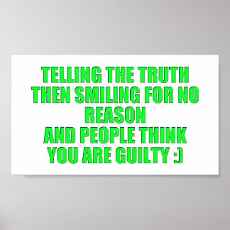TELLING THE TRUTH LAUGHING LOOK GUILTY HUMOR COMME POSTER