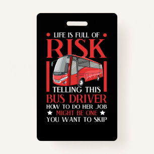 Telling This Bus Driver How To Do Badge