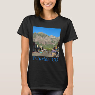 Telluride Colorado Main St Co Mountains Ski Town S T-Shirt