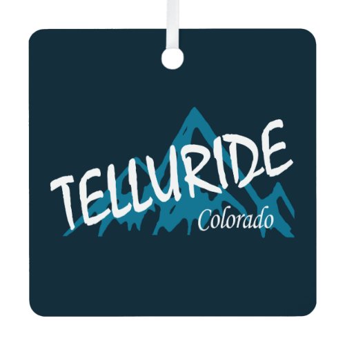 Telluride Colorado Mountains Metal Ornament