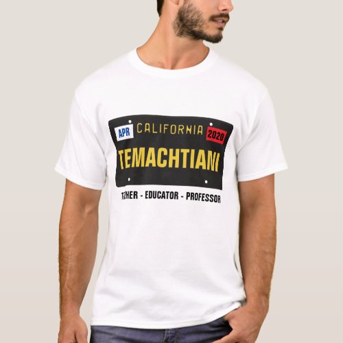 Temachtiani License Plate T_Shirt Customizable