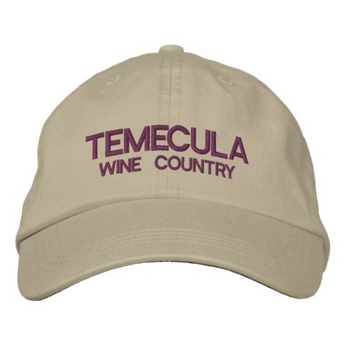 Temecula Wine Country Embroidered Baseball Hat