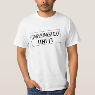 Temperamentally Unfit Men's T-Shirt