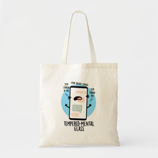 Tempered-mental Glass Funny Cellphone Pun  Tote Bag (Front)