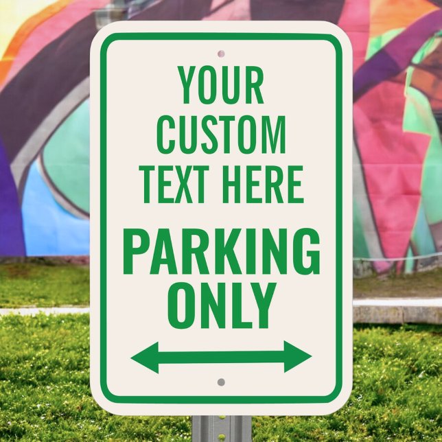 Template: Custom Green Reserved Parking Only Arrow Metal Sign (Creator Uploaded)