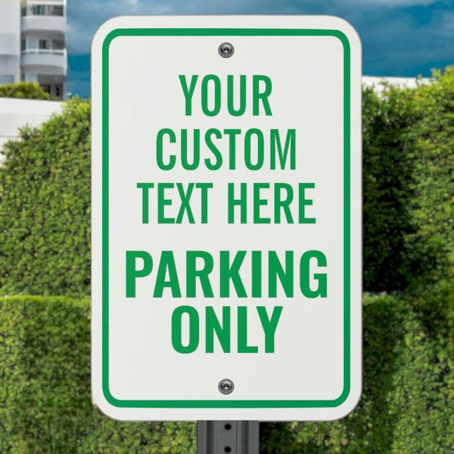 Template: Custom Green White Reserved Parking Only Metal Sign (Creator Uploaded)