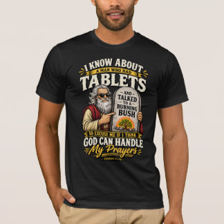 Template - God Can Handle My Prayers TShirt